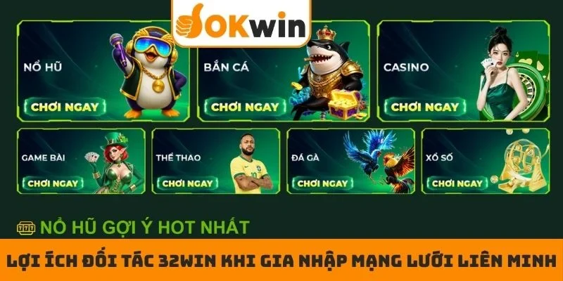 Lợi ích đối tác 32WIN khi gia nhập mạng lưới liên minh